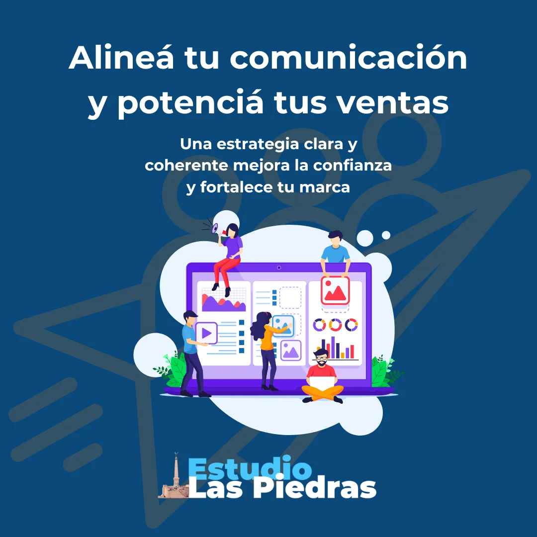 Estudio Las Piedras Cómo Alinear la Comunicación Interna y Externa para Potenciar tus Resultados de Ventas