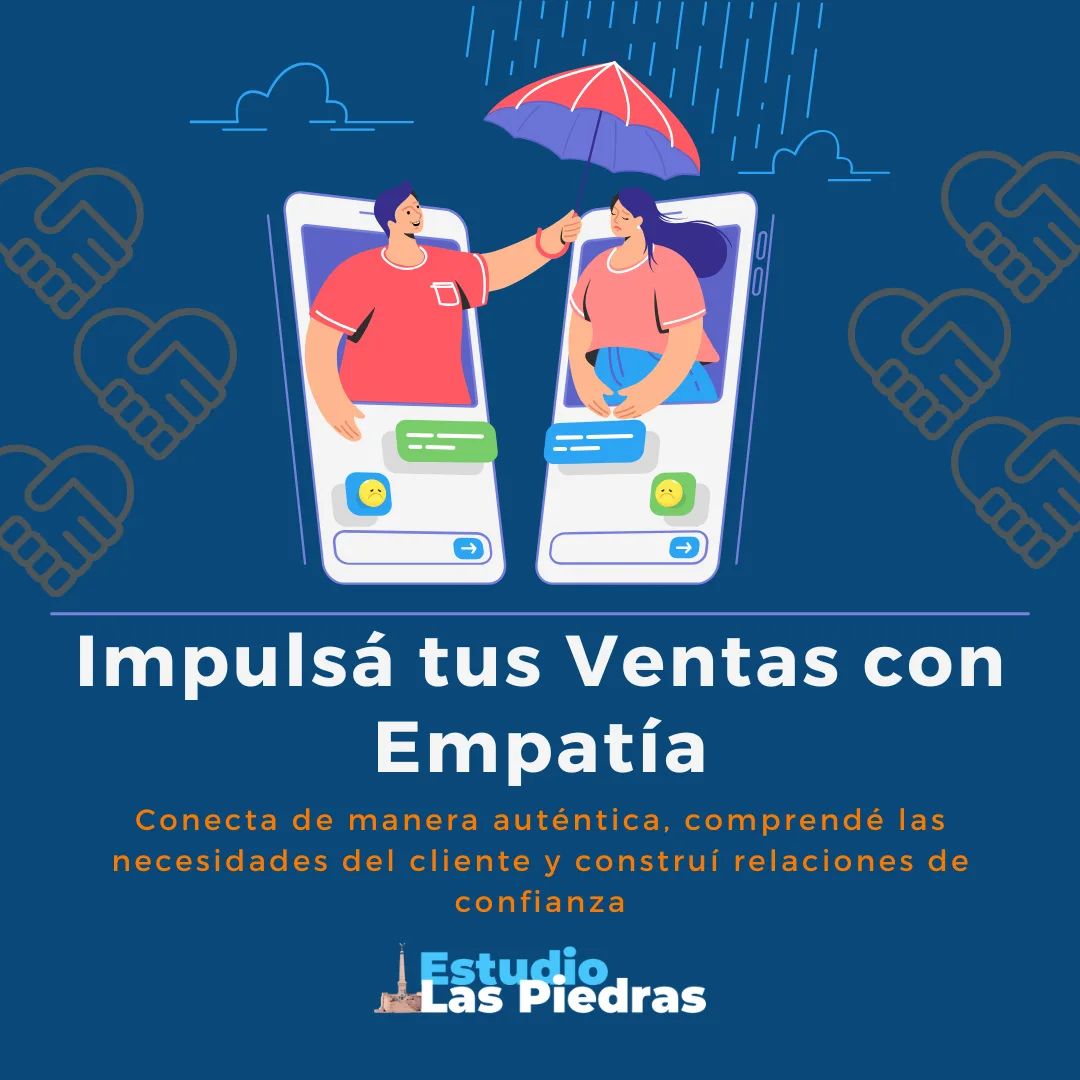 Estudio Las Piedras Cómo la Empatía en la Comunicación de Ventas Aumenta tus Resultados